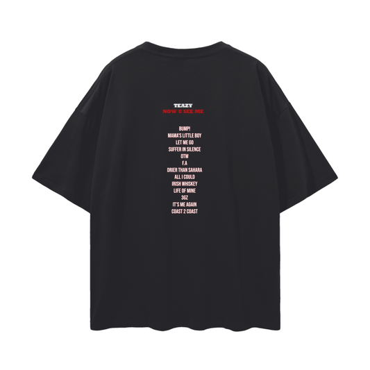 JTEAZY - NOW U SEE ME (OVERSIZED TEE)